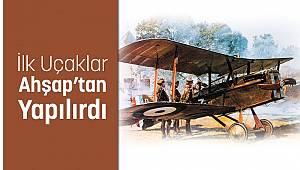 İlk Uçaklar: Ahşap’tan Yapılırdı