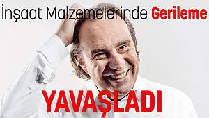 İnşaat Malzemelerinde Gerileme Yavaşladı