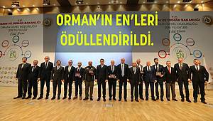 ORMAN’ın “EN”leri Ödülllendirildi