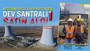 METEHAN İSKELE DEV SANTRALİ SATIN ALDI!