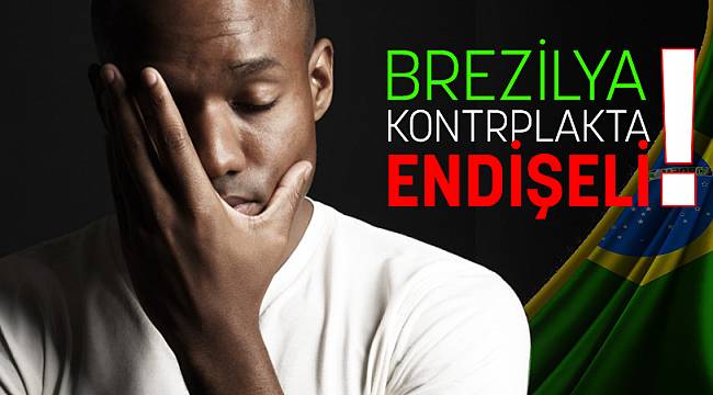 BREZİLYA KONTRAPLAK’TA ENDİŞELİ !