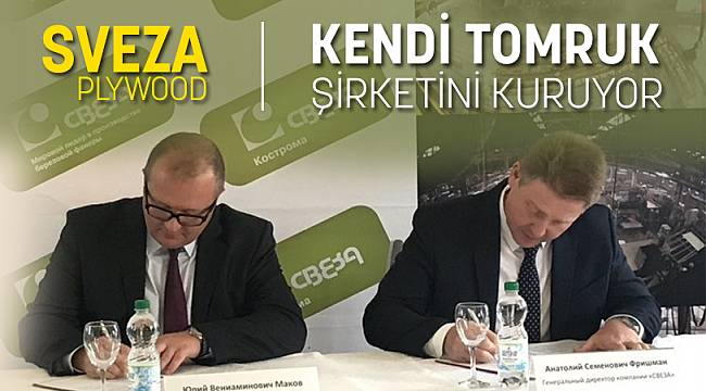 Rus Sveza Kendi Tomruk Şirketini Kuruyor