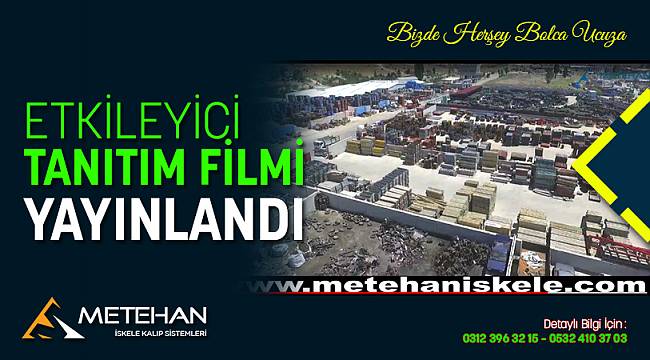 METEHAN İSKELE KALIP SİSTEMLERİ'NİN ETKİLEYİCİ TANITIM VİDEOSU YAYINLANDI !