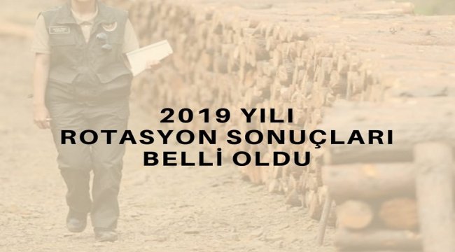 2019/1 Yılı Rotasyona Tabi Personelin Yerleştirme Sonuçları Açıklandı
