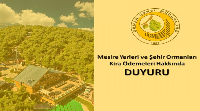 Mesire Yeri ve Şehir Ormanı Kira Ödemeleri Hakkında Duyuru