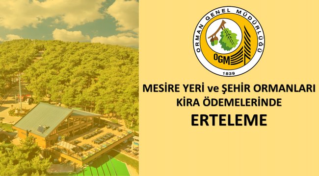 Mesire Yeri ve Şehir Ormanı Kira Ödemeleri Hakkında Duyurudur