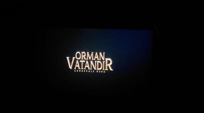 Orman Vatandır Çanakkale Ruhu