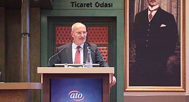 ATO Başkanı Baran: "Türkiye'nin diplomasi başarısı cazibe merkezi rolünü güçlendiriyor"