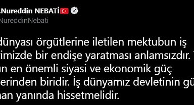 Bakan Nebati: "Türk iş dünyası örgütlerine iletilen mektubun endişe oluşturması anlamsızdır"