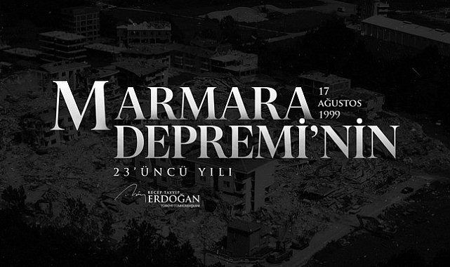 Cumhurbaşkanı Erdoğan, "17 Ağustos Depremi'nde" hayatını kaybedenleri andı