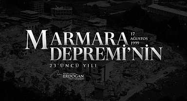 Cumhurbaşkanı Erdoğan, "17 Ağustos Depremi'nde" hayatını kaybedenleri andı