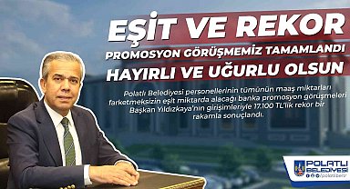 Polatlı Belediye Başkanı Yıldızkaya'dan belediye personeline promosyon müjdesi