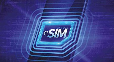 Türk Telekom yerli eSIM yeni nesil akıllı telefonlara hazır