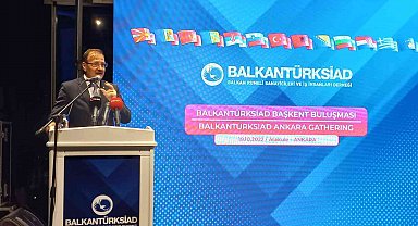 BALKANTÜRKSİAD üyeleri Ankara'da bir araya geldi