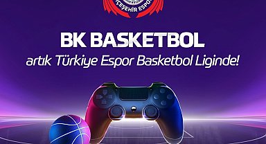 BK Basketbol, yeni şampiyonluklar için Espor'a adım atıyor