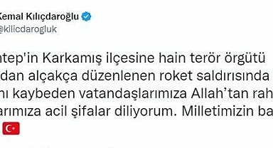 CHP lideri Kılıçdaroğlu'ndan Gaziantep'deki terör saldırısına ilişkin başsağlığı mesajı