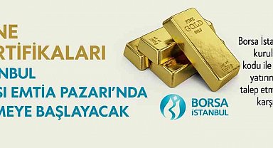 Darphane Altın Sertifikaları, Borsa İstanbul işlem görmeye başlayacak
