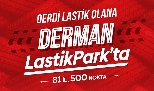 Lastikpark'ın yeni sloganı ve reklam filmi yayında