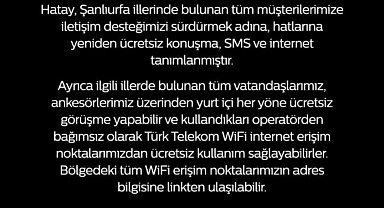 Türk Telekom'dan deprem bölgelerindeki ücretsiz iletişime ilişkin açıklama