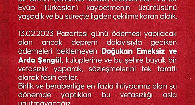 Yeni Malatyaspor: "Bu vefasızlığı asla unutmayacağız"
