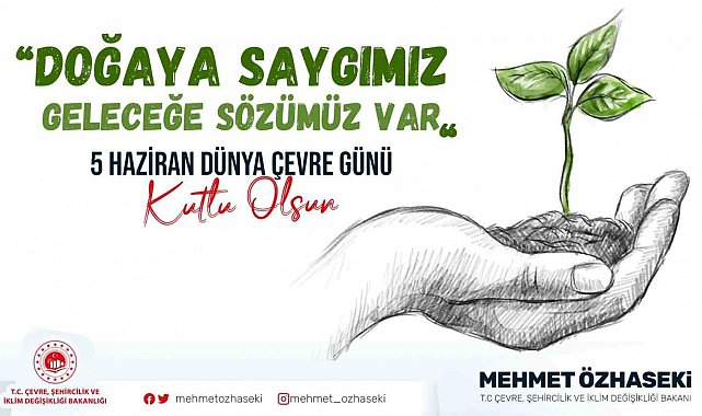 Bakan Özhaseki: "Gayemiz, 2053 net sıfır emisyon ve yeşil kalkınma hedefine ulaşmaktır"